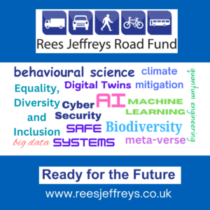 Rees Jeffreys Road Fund Ready for the Future - word cloud showing a list of skills needed for the future of highways and transport