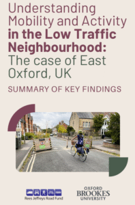 cover of a report called Understanding Mobility and Activity in Low Traffic Neighbourhood. By Jones and Yardim Mericliler, Oxford Brookes University.